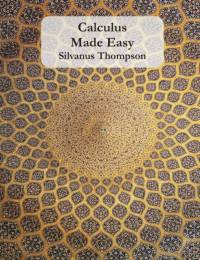 Calculus Made Easy av Silvanus P Thompson