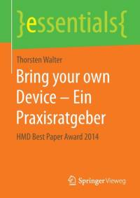 Bring your own Device - Ein Praxisratgeber av Thorsten Walter
