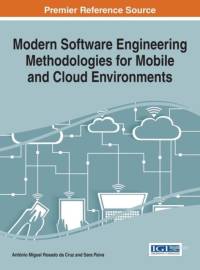 Modern Software Engineering Methodologies for Mobile and Cloud Environments av Antonio Miguel Rosado da Cruz