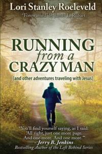 Running from a Crazy Man (and Other Adventures Traveling with Jesus) av Lori Stanley Roeleveld