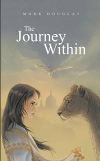 The Journey Within av Mark Douglas