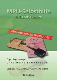 MPU-Selbsthilfe Punkte av Carl-Heinz Scharpegge