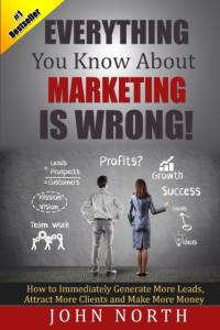 Everything You Know About Marketing Is Wrong! av John (University College London) North