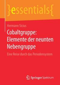 Cobaltgruppe: Elemente Der Neunten Nebengruppe av Hermann Sicius