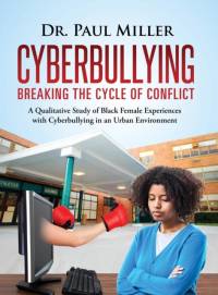 Cyberbullying Breaking the Cycle of Conflict av DR Paul