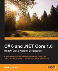 C# 6 and .NET Core 1.0: Modern Cross-Platform Development av Mark J. Price