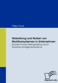 Verbreitung und Nutzen von Workflowsystemen in Unternehmen av Philipp Sauer