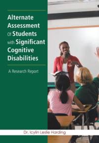 Alternate Assessment Of Students with Significant Cognitive Disabilities av Harding