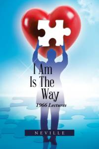 I Am Is the Way av Neville
