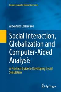 Social Interaction, Globalization and Computer-Aided Analysis av Alexander Osherenko