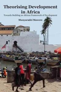 Theorising Development in Africa av Munyaradzi Mawere
