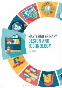 Mastering Primary Design and Technology av Dr Gill Hope