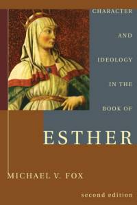 Character and Ideology in the Book of Esther av Michael V Fox