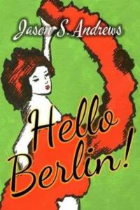 Hello Berlin! av Jason S Andrews