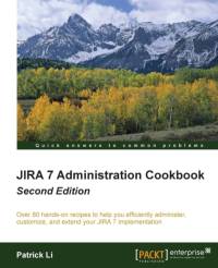 JIRA 7 Administration Cookbook - av Patrick Li
