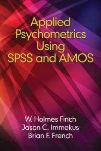 Applied Psychometrics using SPSS and AMOS av Holmes Finch