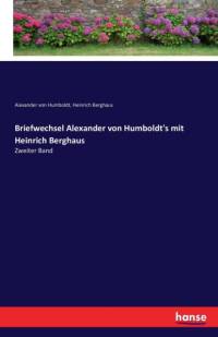 Briefwechsel Alexander von Humboldt's mit Heinrich Berghaus av Alexander von Humboldt
