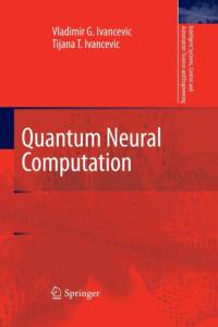 Quantum Neural Computation av Vladimir G. Ivancevic