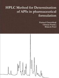 Hplc Method for Determination of Apis in Pharmaceutical Formulation av Mukesh Patel