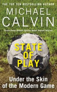 State of Play av Michael Calvin