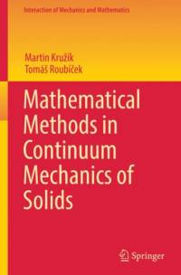 Mathematical Methods in Continuum Mechanics of Solids av Martin Kruzik