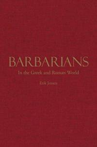 Barbarians in the Greek and Roman World av Erik Jensen