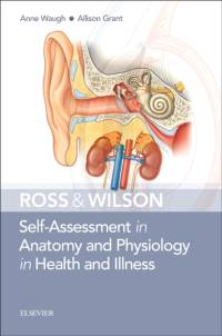 Ross & Wilson Self-Assessment in Anatomy and Physiology in Health and Illness av Anne (School of Acute and Continuing care Nursing Waugh