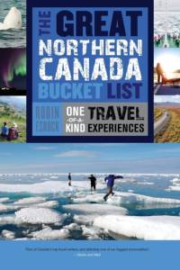 The Great Northern Canada Bucket List av Robin Esrock