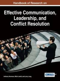 Handbook of Research on Effective Communication, Leadership, and Conflict Resolution
