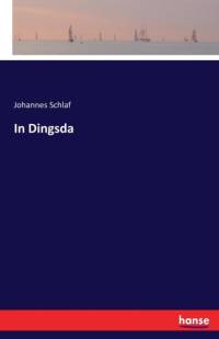 In Dingsda by Johannes Schlaf