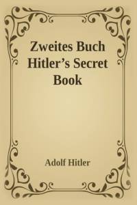 Zweites Buch (Hitler's Secret Book) av Adolf Hitler