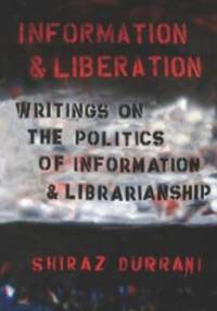 Information and liberation av Shiraz Durrani
