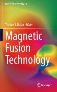 Magnetic Fusion Technology av Thomas James Dolan
