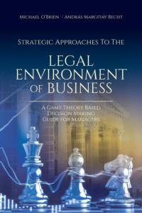 Strategic Approaches to the Legal Environment of Business av Michael O'Brien