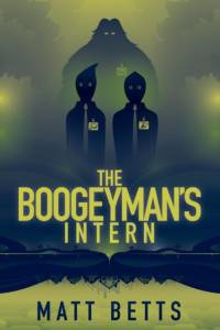 Boogeyman's Intern av Matt Betts