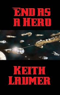 End as a Hero av Keith Laumer