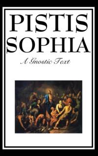 Pistis Sophia av G R S Mead