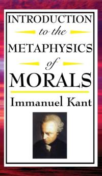 Introduction to the Metaphysic of Morals av Immanuel Kant