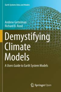 Demystifying Climate Models av Andrew Gettelman