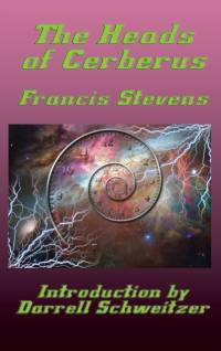 Heads of Cerberus av Francis Stevens