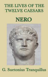 Lives of the Twelve Caesars -Nero- av G Suetonius Tranquillus