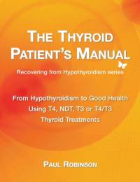 The Thyroid Patient's Manual av Paul Robinson