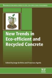 New Trends in Eco-efficient and Recycled Concrete