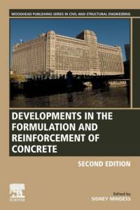 Developments in the Formulation and Reinforcement of Concrete