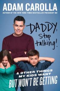 Daddy, Stop Talking! av Adam Carolla