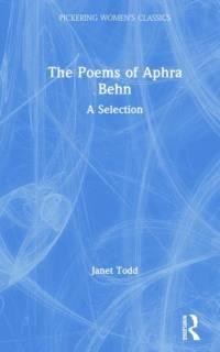 The Poems of Aphra Behn av Janet Todd