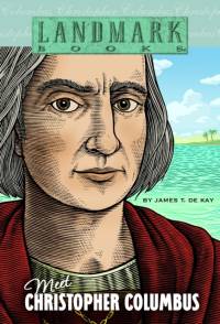 Meet Christopher Columbus av James T. de Kay