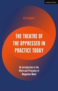The Theatre of the Oppressed in Practice Today av Ali (Queen Mary Campbell