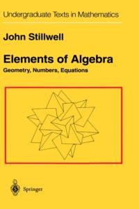 Elements of Algebra av John Stillwell