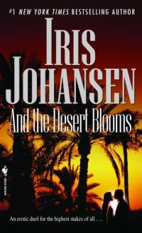 And the Desert Blooms av Iris Johansen